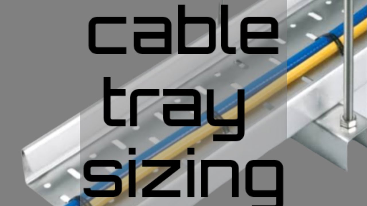 Cable Tray Sizes Chart