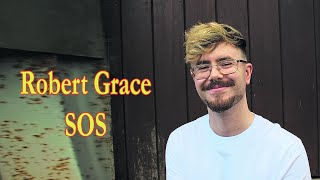 Robert Grace – SOS Lyrics