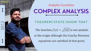 Show f(z) = √|xy| is not analytic at origin although the C-R equations are satisfied at that point.