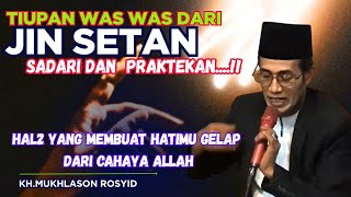 💥TIUPAN WAS WAS DARI JIN SETAN💥KH.MUKHLASON ROSYID #gusmukhlason #tauhid #hakikat #shorts