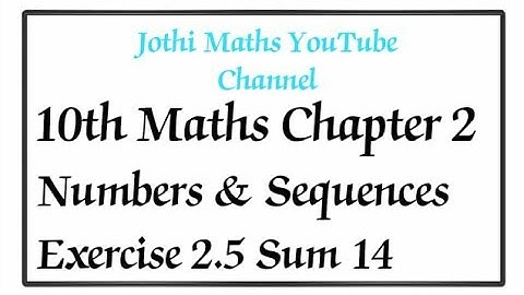10th std Maths chapter -2 Numbers and Sequences Exercise -2.5 (14th sum) T.N new syllabus 2020