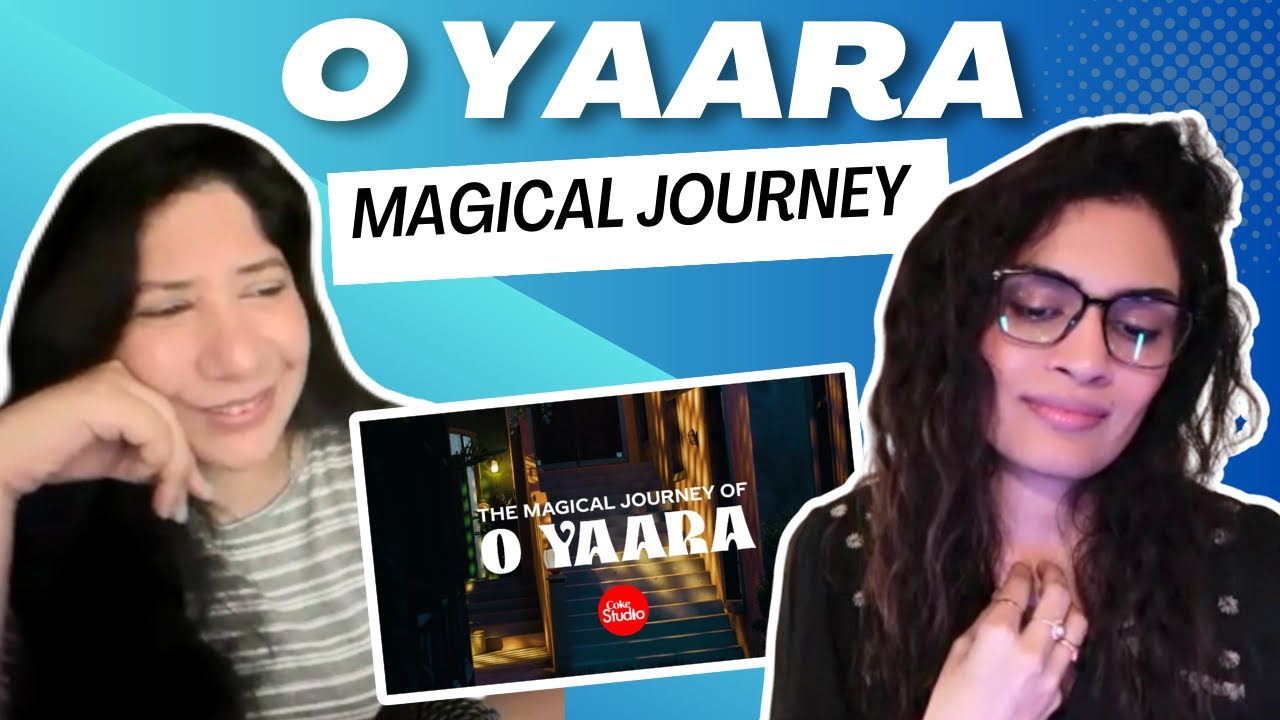 "O YAARA" MAGICAL JOURNEY (