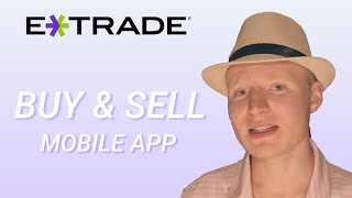 How to Buy And Sell Stocks on Etrade Mobile App in 2021