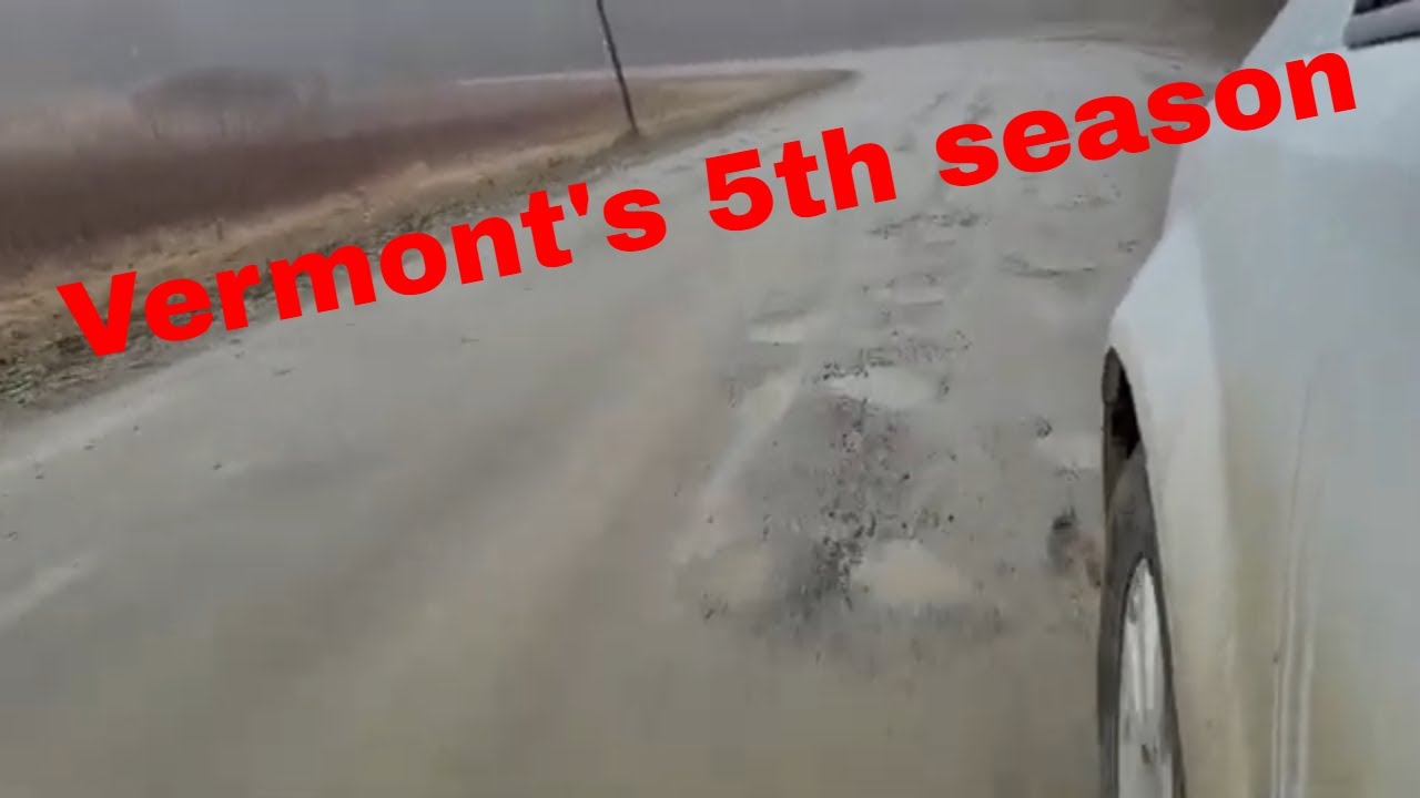 Living in Vermont, MUD season