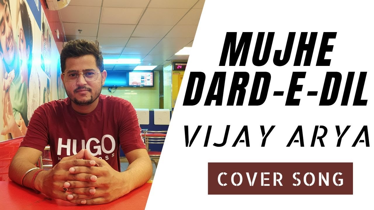 Mujhe Dard-E-Dil - Vijay Arya | Cover Song | Mohammed Rafi | Old Hindi Song | Bollywood
