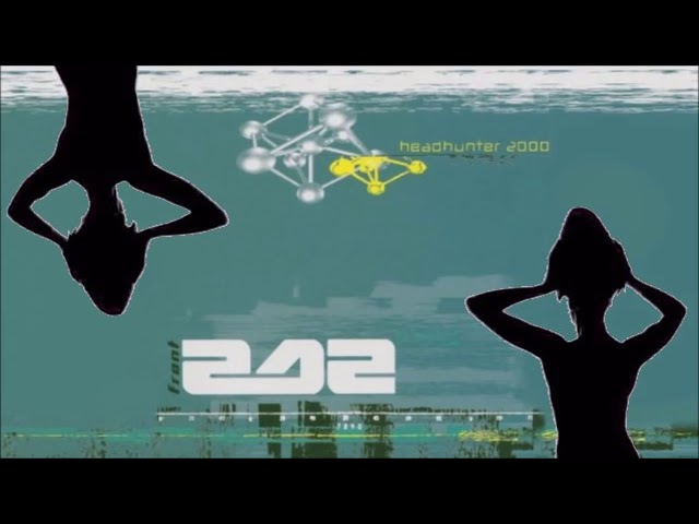 front 242 - headhunter 2000