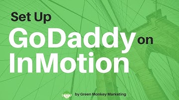 How to Setup a Godaddy Domain Name on InMotion Hosting Account