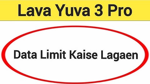 How to set data usege, Lava Yuva 3 pro me data limit Kaise lagaen