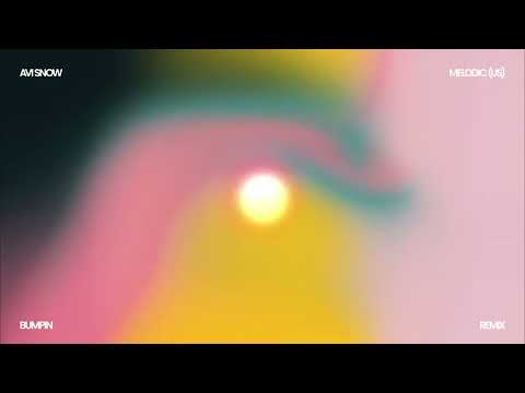 Bumpin - Melodic (US) Remix