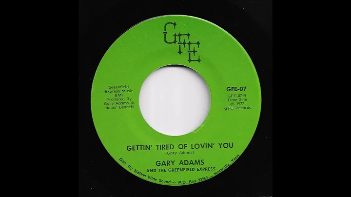 Gary Adams & The Greenfield Express - Gettin' Tire...