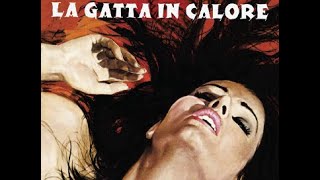 The Cat in Heat - La Gatta in Calore