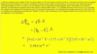 A 300 Turn Solenoid With A Length Of 20Cm And A Radius Of 1.5 Cm
