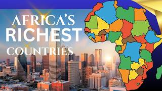 The Actual Richest Country in Africa (2026 GDP Ranked)
