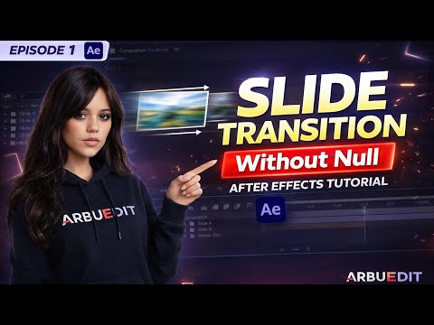 Stop Using Null for Slide Transition! Do This Instead | After Effects Tutorial Episode 1 | Arbuedit