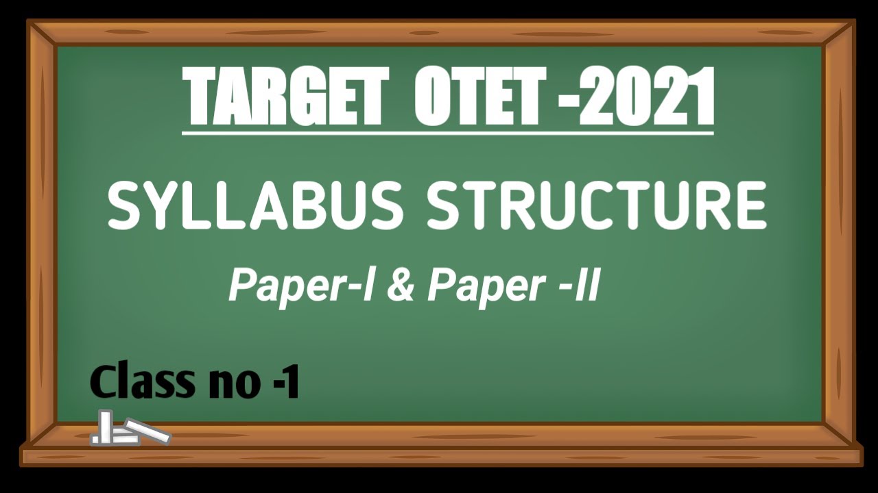 OTET || Syllabus Structure Paper - I & Paper -II || OTET OTET Syllabus analysis || Target OTET -2021