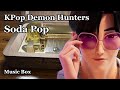 KPop Demon Hunters Soda Pop Music Box 