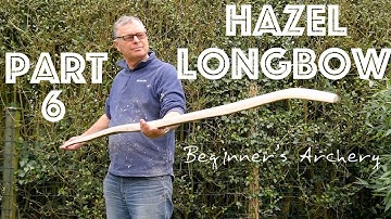 Hazel Longbow. Refining the Bow Stave & Heat Treating. Follow me as I build a hazel longbow. Part 6