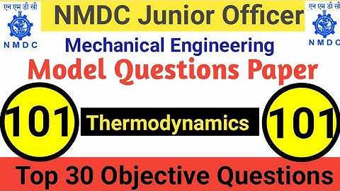NMDC Model Paper 2021 | Top 30 Thermodynamics Objective Questions And Answer For All Exam - Part 101