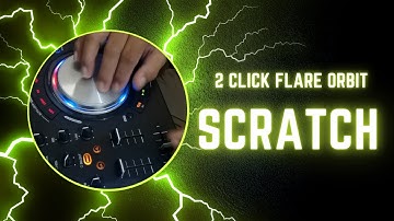 2 click flare orbit scratch
