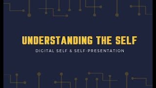 Understanding the Self: Digital Self