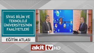 Eğitim Atlası - Sivas Bilim ve Teknoloji Üniversitesi'nin faaliyetleri ve hedefleri 06.05.2023