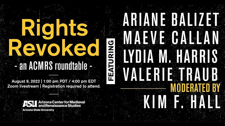 Rights Revoked: An ACMRS Roundtable