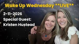 Wake Up Wednesday **LIVE** Guest Kristen Hustead 2-11-2026