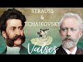 LOS MEJORES VALSES DE STRAUSS TCHAIKOVSKY Valses Clásicos LOS MEJORES VALSES DE STRAUSS TCHAIKOVSKY Valses Clásicos