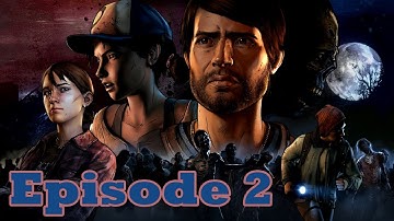 The Walking Dead: A New Frontier Episode 2 Ties That Bind Part Two! [Full Episode]