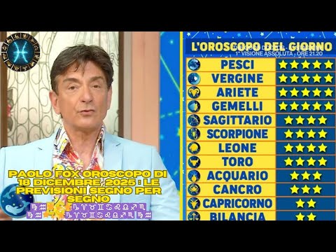Video I Fatti vostri :Oroscopo Paolo Fox 18 Dicembre 2025 – Le Previsioni Complete di Oggi ?????????????