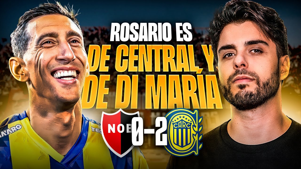 ¡ROSARIO ES DE CENTRAL! 🔵🟡 | NEWELL'S: NO TE RECONOZCO! 😰 ¿QUÉ TE HICIERON? REACCIÓN CENTRAL 2 NOB 0