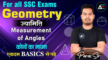 Geometry | L2-Measurement of angles | पढ़े Maths एकदम Basic से | SSC CGL CHSL MTS RRB | By Paras Sir
