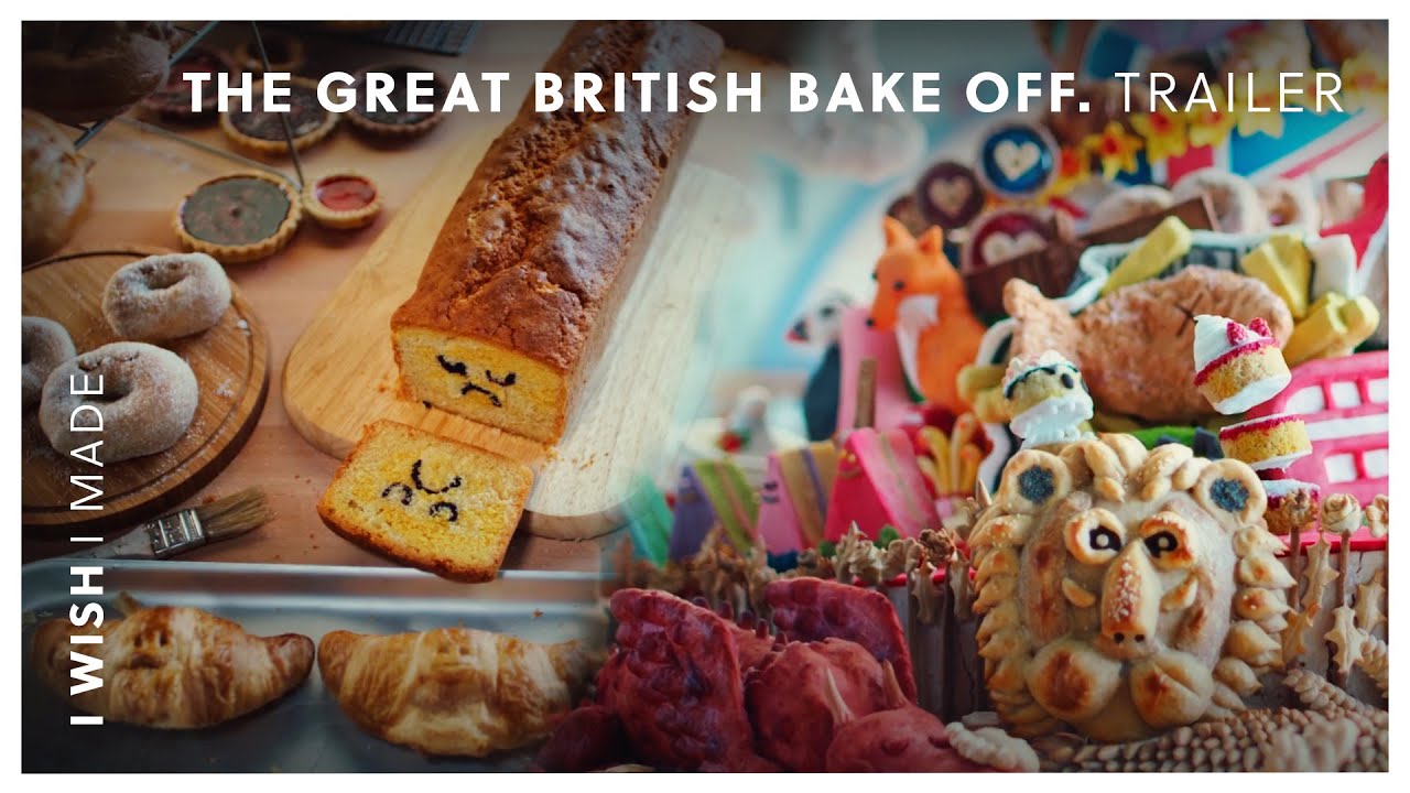 I Wish I Made THE GREAT BRITISH BAKE OFF Trailer