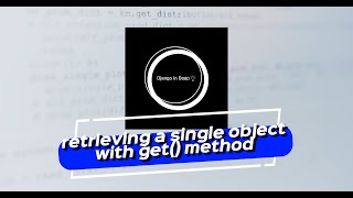 how to retrieve a single objects with get() method part 11 | Django in deep Profile