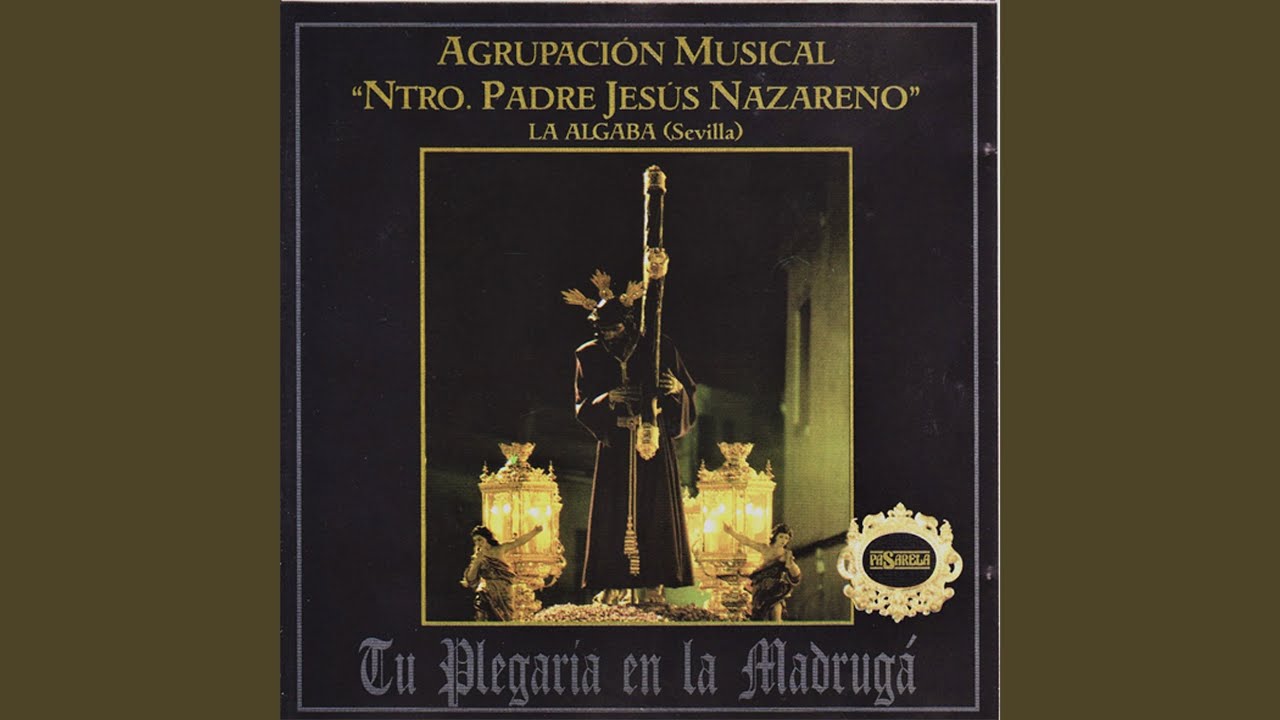 Plegaria a Nuestro Padre Jesús Nazareno