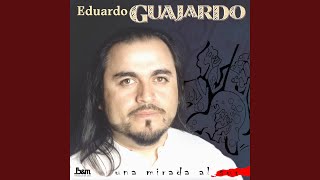 Video thumbnail of "Eduardo Guajardo - Solo un Recuerdo"