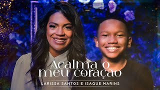 Larissa Santos E Isaque Marins Acalma O Meu Coração 