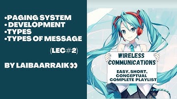 Paging System, Its Types, Development, Types Of Messages (Lecture no. 2) (Wireless Communications)