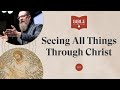 Seeing all things through christ  matthew 17