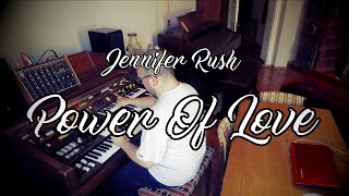 Video thumbnail of "【エレクトーン演奏】Jennifer Rush - The Power Of Love ・ YAMAHA Electone D85 ・ D800"