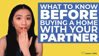 What To Know About Buying a Home With Your Partner | LowerMyBills