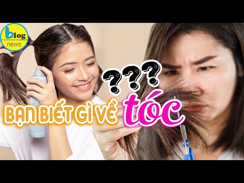 Video: Sự Thật Về Tóc Mà Bạn Chưa Biết