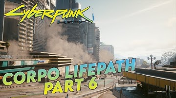 CYBERPUNK 2077 - CORPO LIFEPATH - PART 6 - 4K 60FPS ULTRA RAYTRACING - FULL GAME