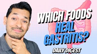 Which Foods Heal Gastritis?