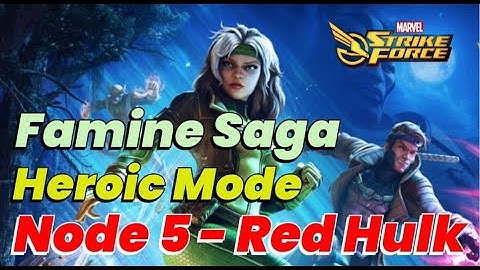 Famine Saga: Heroic Difficulty! Node 5 Guide - Red Hulk UPDATE! How to 3 Star! MARVEL Strike Force
