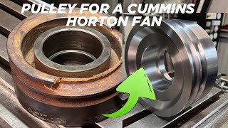Cummins - Horton Fan Pulley @MattysWorkshop