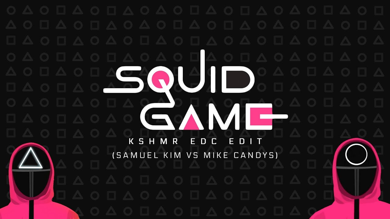 ⁣Samuel Kim vs Mike Candys - Squid Game (KSHMR EDC Edit)