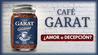 CAFÉ GARAT | AROMA ESPECTACULAR pero... descubre su GRAN ERROR