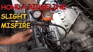 Honda Ridgeline Poor Running  Misfire Low Cylinder Contribution