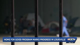 Home for Good program marks progress in addressing Louisville homelessness crisis